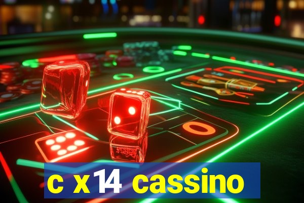 c x14 cassino